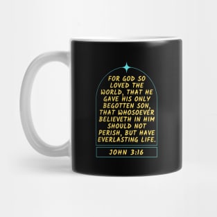 Bible Verse John 3:16 Mug